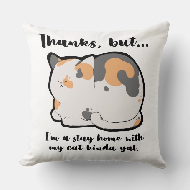 Stay Home With My Cat Kinda Gal Cushion (Front)