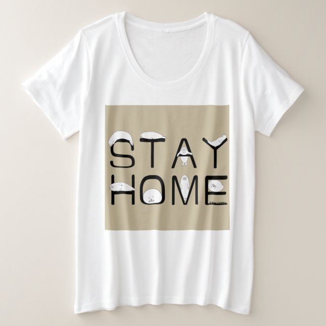 STAY HOME WITH SEAL PLUS SIZE T-Shirt (Design Front)
