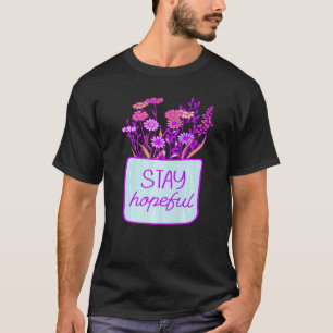 Stay Hopeful Self Believe Development Inspirationa T-Shirt