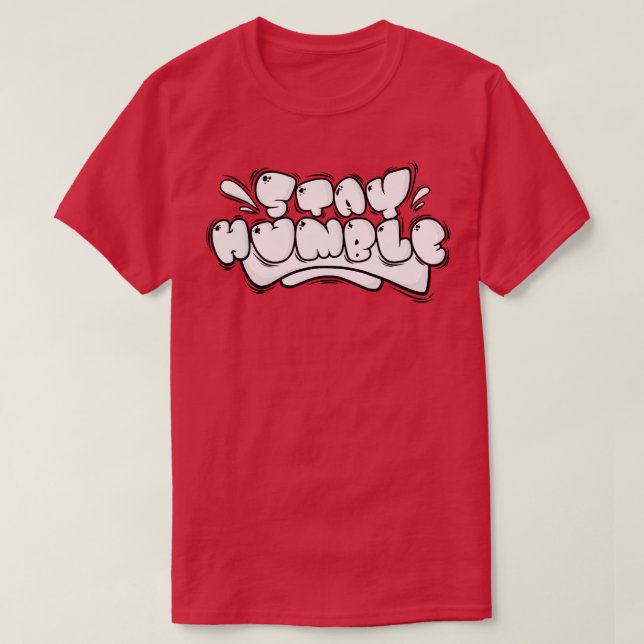 STAY HUMBLE  11 T-Shirt (Design Front)