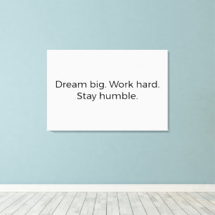 Stay Humble Canvas – Empowering Quote for Office o Print