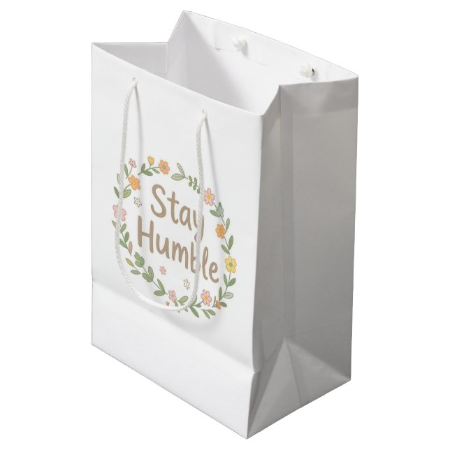 Stay humble earthy tones text on white medium gift bag (Front Angled)