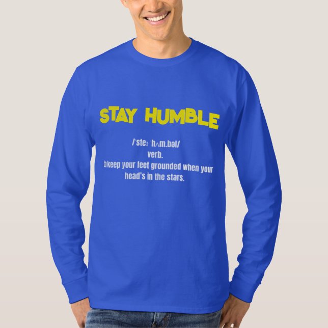 Stay Humble full sleeve t-shirt (Front)