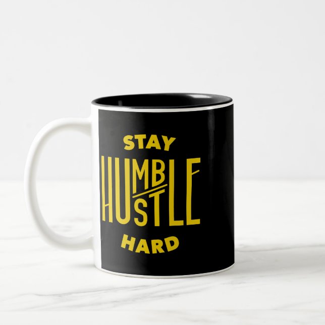Stay Humble Hustle Hard 1 Two-Tone Coffee Mug (Left)
