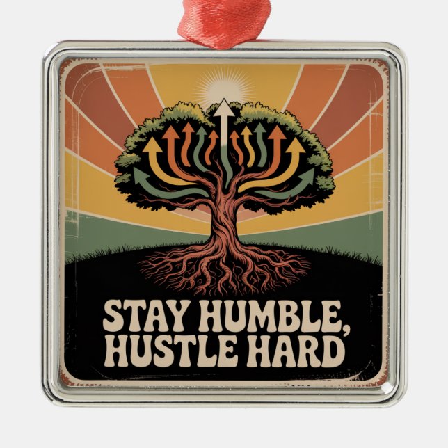 Stay Humble, Hustle Hard Metal Tree Decoration (Front)