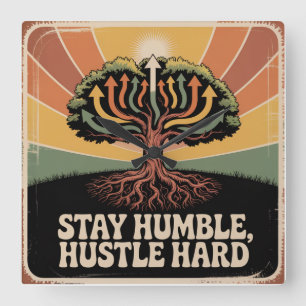 Stay Humble, Hustle Hard Square Wall Clock