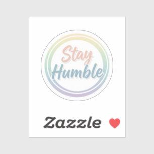 Stay Humble Pastel Quote Circle design 