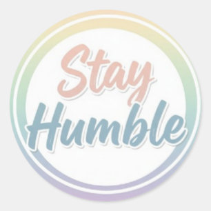 Stay Humble Pastel Quote Circle design  Classic Round Sticker