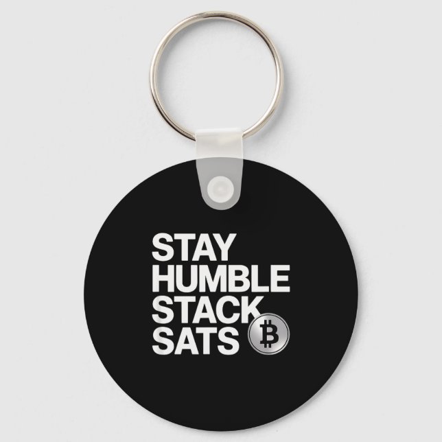 Stay Humble Stack Sats  Key Ring (Front)
