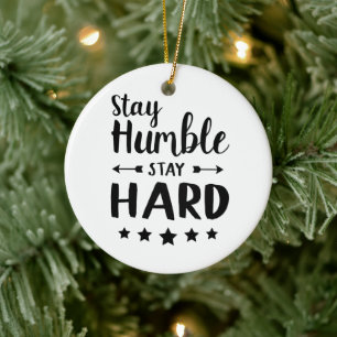 stay humble stay hard ceramic tree decoration