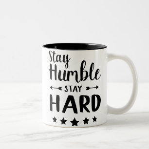 Stay Humble Stay Hard Two-Tone Coffee Mug
