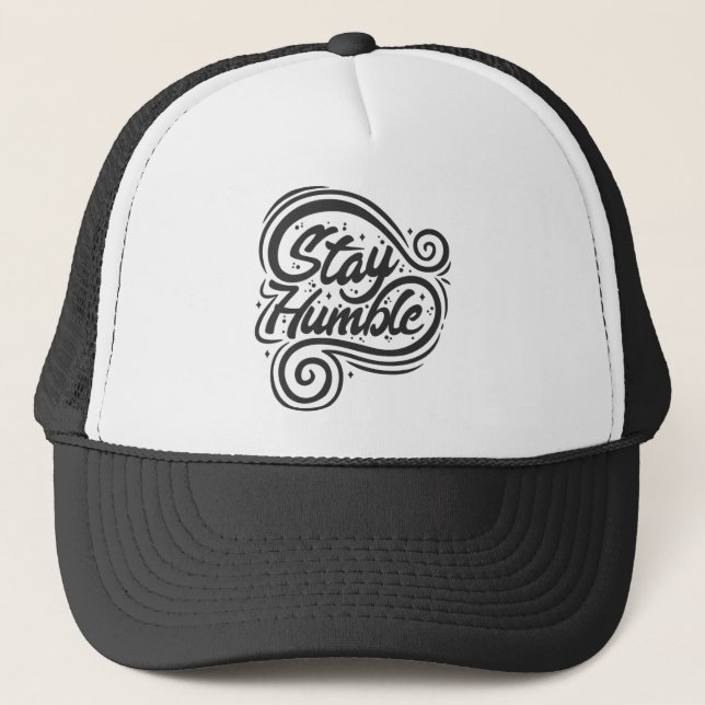 Stay Humble Trucker Hat (Front)
