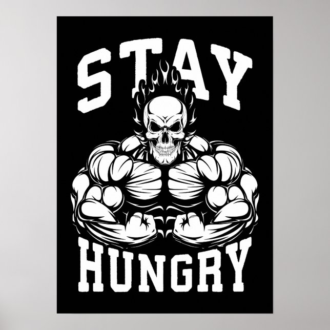 Stay Hungry - Gym Workout Motivational Poster (Front)