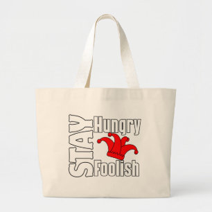 Stay Hungry, Stay Foolish Large Tote Bag
