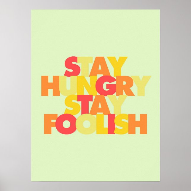 Stay Hungry Stay Foolish Poster (Front)