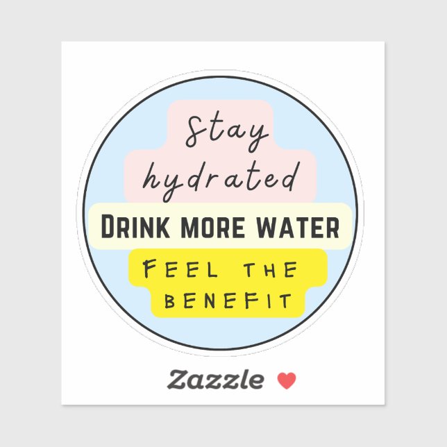 STAY HYDRATED DRINK MORE WATER (Sheet)