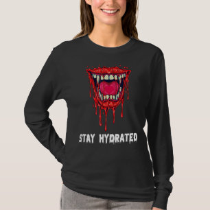 Stay Hydrated Halloween Vampire Fangs T-Shirt