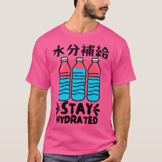 Stay Hydrated Japanese Water Bottles Vintage Desig T-Shirt