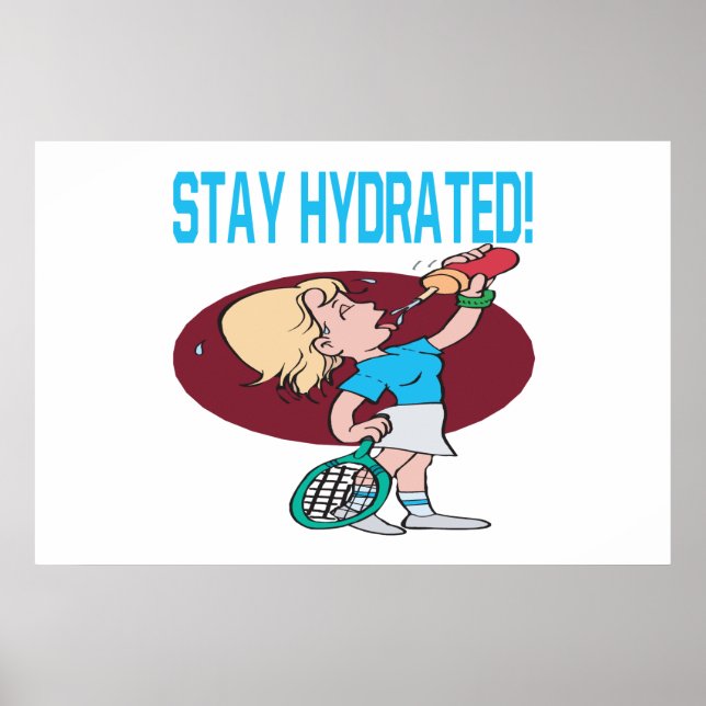 Stay Hydrated Poster (Front)