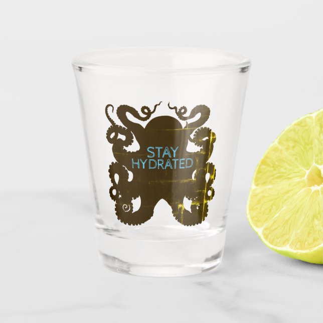 Stay Hydrated Shot Glass (Front)