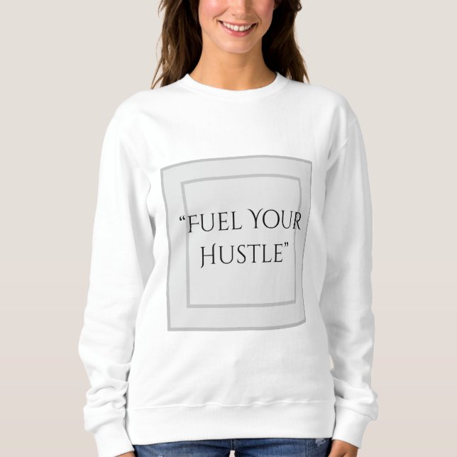 Stay Hydrated. Stay Motivated Sweatshirt (Front)
