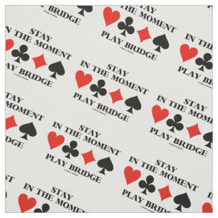 Stay In The Moment Play Bridge Four Card Suits Fabric