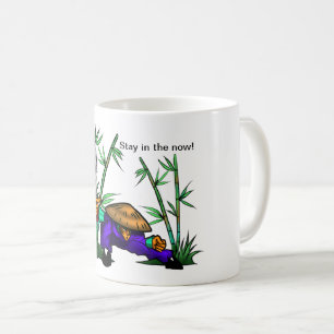 Stay in the now! coffee mug