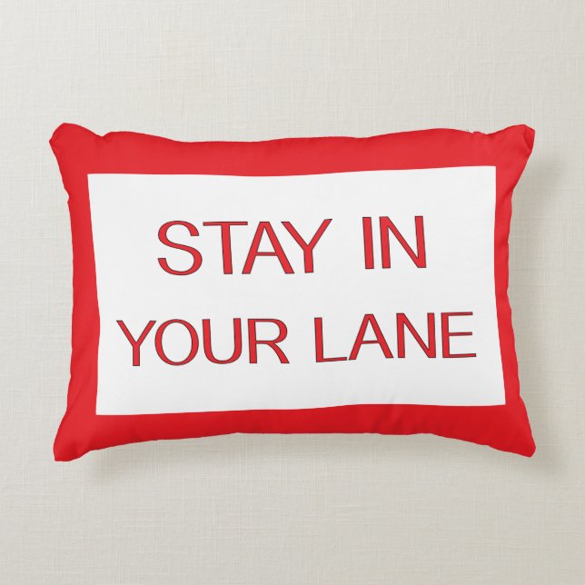 Stay in Your Lane Funny Traffic Road Sign   Decorative Cushion (Front)