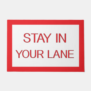 Stay in Your Lane Funny Traffic Road Sign Doormat