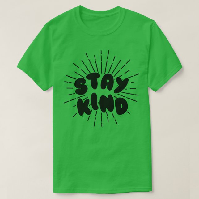 stay kind T-Shirt (Design Front)