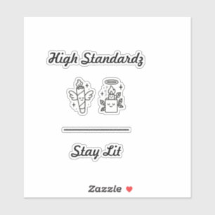 Stay lit sticker