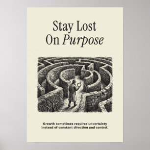Stay Lost On Purpose Poster