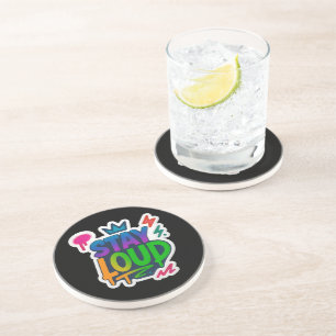 Stay Loud Graffiti Neon Artwork Coaster