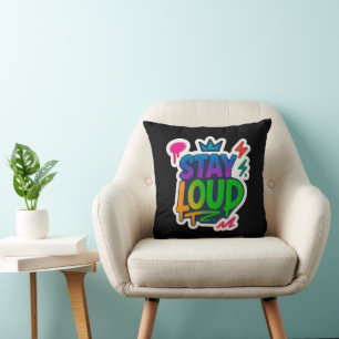Stay Loud Graffiti Neon Artwork Cushion