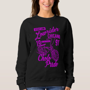 Stay Low Cholo Pride Chicano Lowrider Bicycle Retr Sweatshirt