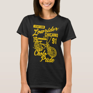 Stay Low Cholo Pride Chicano Lowrider Bicycle Retr T-Shirt