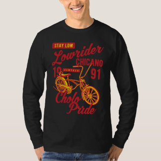 Stay Low Cholo Pride Chicano Lowrider Bicycle Retr T-Shirt