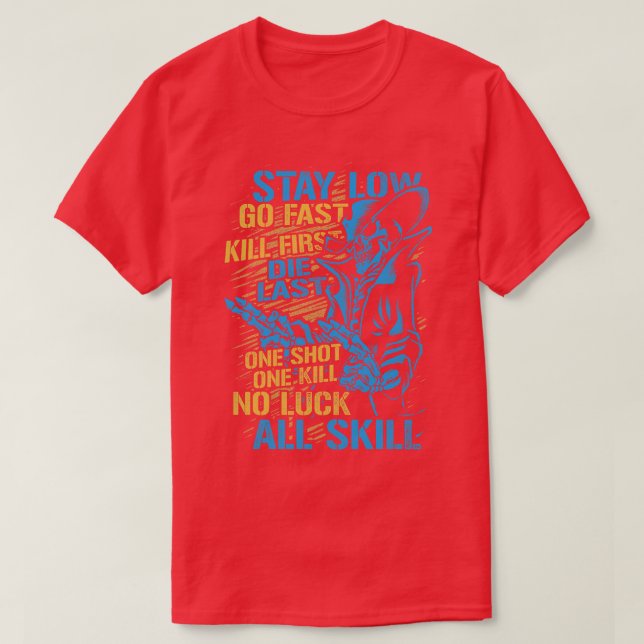 Stay Low Go Fast Funny Paintball Players Slogan Gi T-Shirt (Design Front)