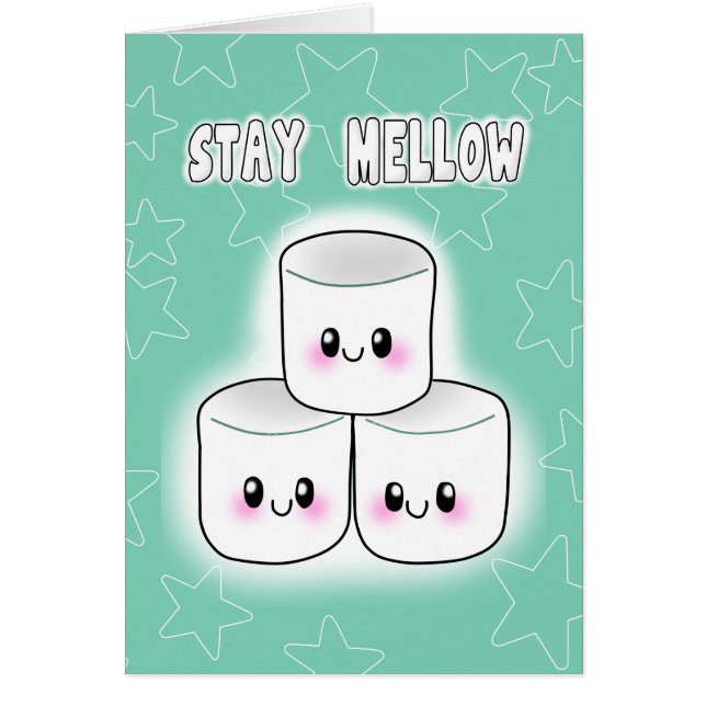 Stay Mellow Marshmallow (Front)