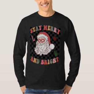 Stay Merry And Bright Christmas Santa Xmas Graphi T-Shirt