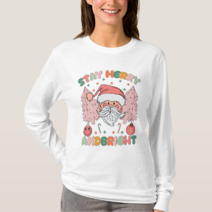 Stay Merry And Bright Santa Decor  T-Shirt