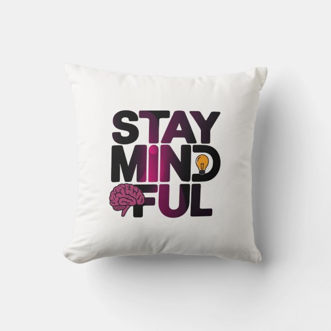 Stay Mindful Cushion (Front)