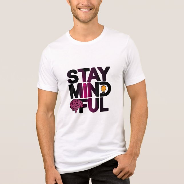 Stay Mindful  Tri-Blend Shirt (Front)