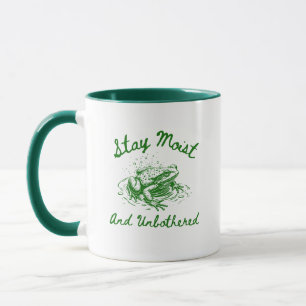 Stay Moist & Unbothered Frog Mug – Funny Frog Gift