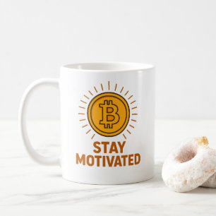 Stay Motivated Bitcoin Mug