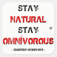 Stay natural, stay omnivorous!