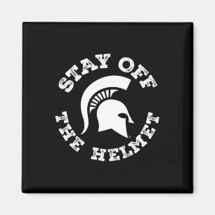 Stay Off The Helmet - Michigan State Spartans Sket Magnet