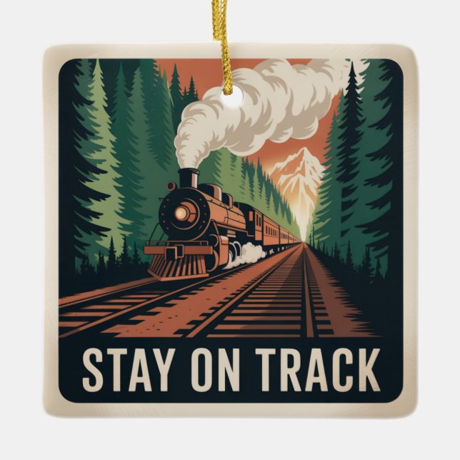 Stay On Track Ceramic Ornament (Front)