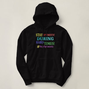 "STAY OPTIMISTIC" Cute Design. Buy Now Sweatshirt