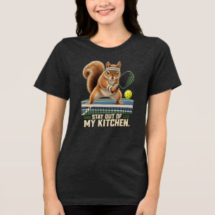 Stay Out of My Kitchen Pickleball Squirrel Tri-Blend Shirt
